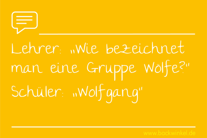 BACKWINKEL Blog – Sprüche: Wie bezeichnet man eine Gruppe Wölfe – Wolfgang